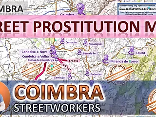 Coimbra, Portugal, Sex Map, Street Map, Massage Parlours, Brothels, Whores, Callgirls, Bordell, Freelancer, Streetworker, Prostitutes, Taboo, Arab, Bondage, Blowjob&